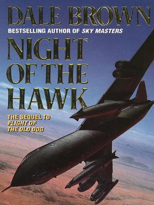Title details for Night of the Hawk by Dale Brown - Available